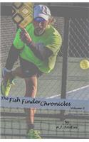 Fish Finder Chronicles: Volume 1: Arriving Through Pickleball