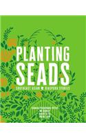 Planting Seads: Southeast Asian Diaspora Stories
