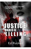 Justice Makes a Killing