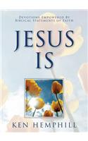 Jesus Is