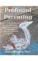 Profound Parenting