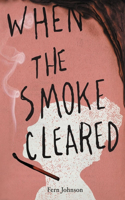 When the Smoke Cleared