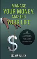 Manage Your Money, Master Your Life