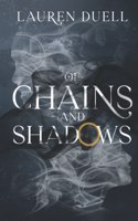 Of Chains and Shadows