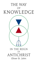 Way of Knowledge in the Reign of Antichrist