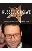 The Russell Crowe Handbook - Everything You Need to Know about Russell Crowe