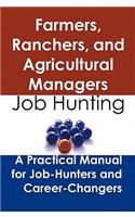Farmers, Ranchers, and Agricultural Managers