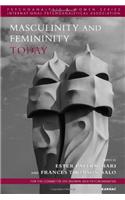 Masculinity and Femininity Today