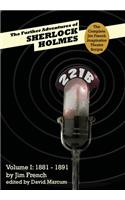 Further Adventures of Sherlock Holmes: Part 1: 1881-1891
