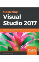 Mastering Visual Studio 2017