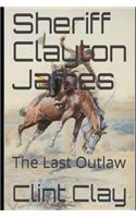 Sheriff Clayton James