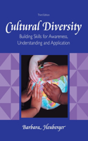 Cultural Diversity: Building Skills for Awareness, Understanding and Application