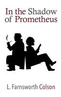 In The Shadow of Prometheus
