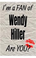 I'm a Fan of Wendy Hiller Are You? Creative Writing Lined Journal
