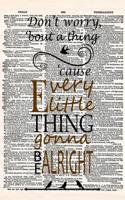 Don't Worry, 'bout a Thing 'cause Every Little Thing Gonna Be Alright: A 6x9 Matte Soft Cover Vintage Style Upcycled Dictionary Art Notebook with 120 Dot Grid Pages