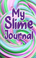 My Slime Journal: Draw And Write Slime Questions Ideas Journal Rainbow Swirl Kids Handwriting, Creativity, Practice Story Paper