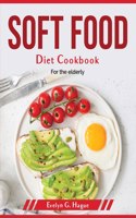 Soft Food Diet Cookbook