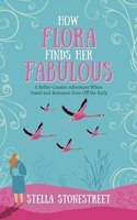 How Flora Finds Her Fabulous