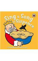 Sing a Song of Sixpence