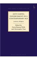 Anti-Cartel Enforcement in a Contemporary Age