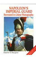Napoleon's Imperial Guard (europa Militaria Special 12)