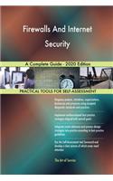 Firewalls And Internet Security A Complete Guide - 2020 Edition