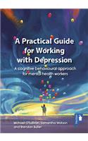 Practical Guide for Working with Depression