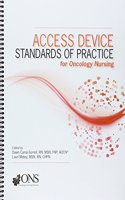 Access Device Standards of Practice for Oncology Nursing
