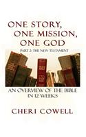 One Story, One Mission, One God