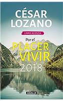 Libro Agenda. Por El Placer de Vivir 2018 / For the Pleasure of Living 2018