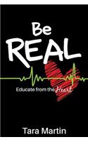 Be REAL