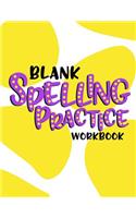 Blank Spelling Practice Workbook: Spelling Test Notebook