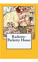 Racketty-Packetty House