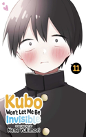 Kubo Won't Let Me Be Invisible, Vol. 11: Volume 11(Kubo Won't Let Me Be Invisible)