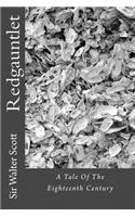Redgauntlet: A Tale Of The Eighteenth Century