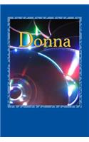 Donna: A 6 X 9 Lined Journal for Creativity