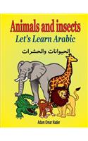 Let's Learn Arabic: Animals and Insects
