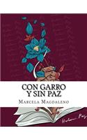 Con Garro y sin Paz