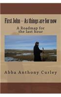 First John -- As Things Are for Now