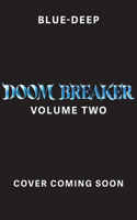 Doom Breaker Volume Two