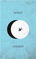 Doves and Dasein