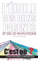 L'Ã?cole Des Bons Parents ?