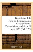 Recrutement de l'Armée. Engagements. Rengagements. Commissions