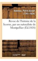 Revue de l'Histoire de la Licorne, Par Un Naturaliste de Montpellier