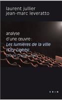 Les Lumieres de la Ville (Charlie Chaplin, 1931). Analyse d'Une Oeuvre