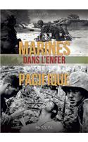 Les Marines Dans l'Enfer Du Pacifique
