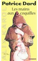 Alix Karol 16 Les Mains Aux Coquilles