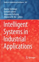 Intelligent Systems in Industrial Applications