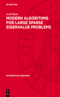 Modern Algorithms for Large Sparse Eigenvalue Problems