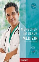 Menschen im Beruf - Medizin: Kursbuch B2/C1 mit MP3-CD